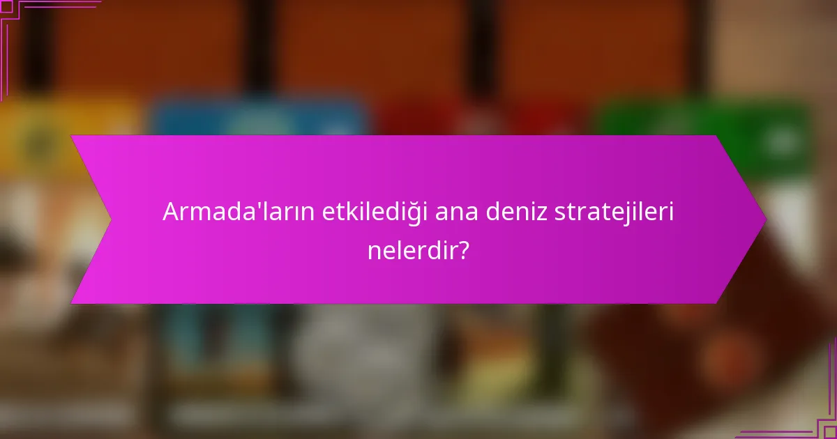Deniz stratejisi uygulamasındaki en yaygın tuzaklar nelerdir?