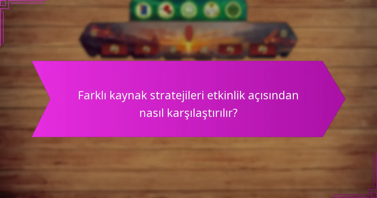 Kaynak stratejileri aracılığıyla puanlama potansiyelini nasıl maksimize edebilirsiniz?