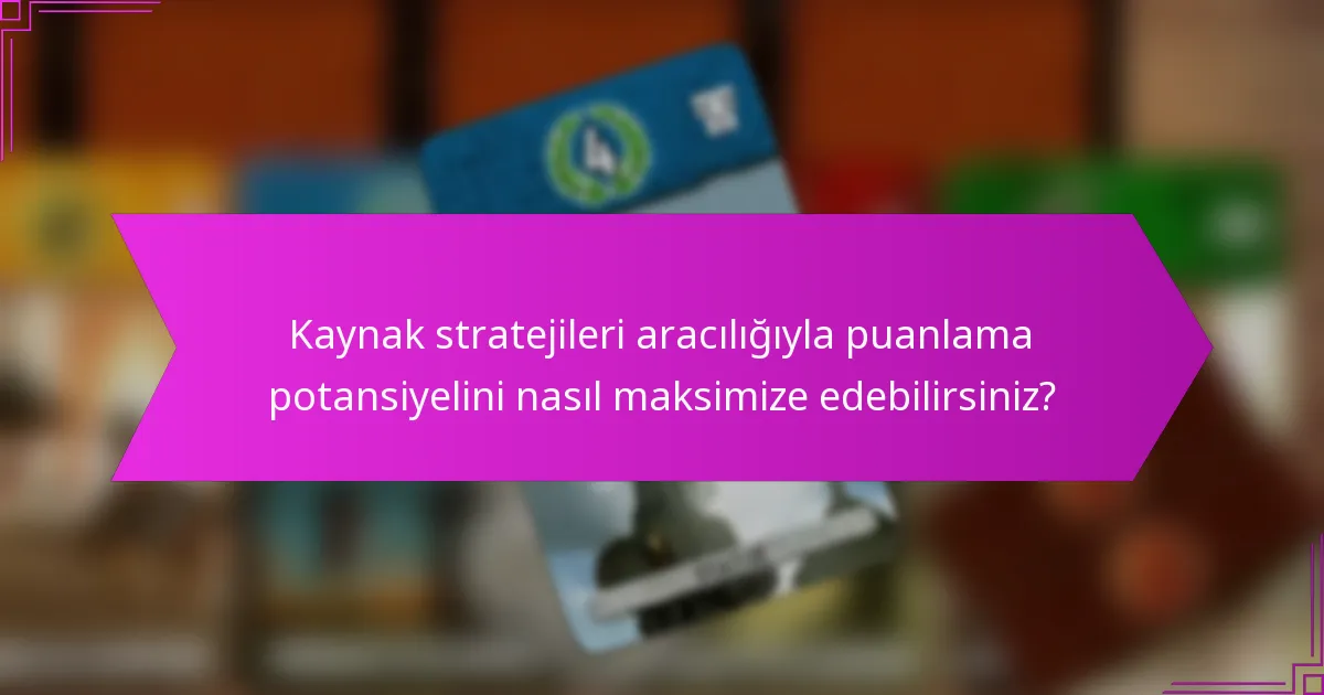 Üç yaşında etkili kaynak tahsisini etkileyen faktörler nelerdir?