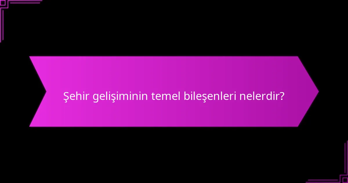 Şehir planlamasını destekleyen araçlar ve teknolojiler nelerdir?